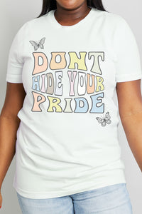 Simply Love Full Size DONT HIDE YOUR PRIDE Graphic Cotton Tee