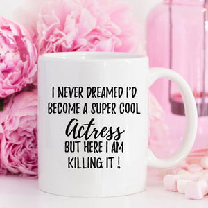 Actress Gifts, Actress Mug, Acting Gift, Acting